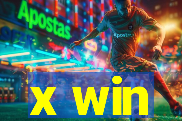 x win